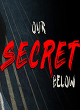 Our Secret Belowv1.0.5升级档+破解补丁 PLAZA版