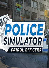 警察模拟器：巡警 破解版