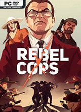 Rebel Cops 破解版