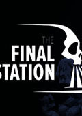 The Final Station 典藏版